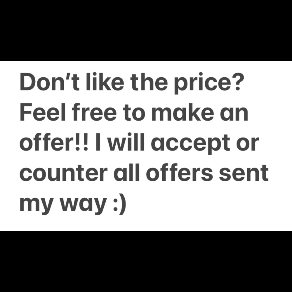Don’t be shy... make offers!